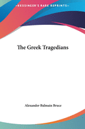 The Greek Tragedians