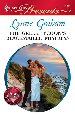 The Greek Tycoon's Blackmailed Mistress - Graham, Lynne