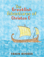 The Greeklish Adventures of Christos O