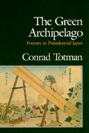 The Green Archipelago: Forestry in Pre-Industrial Japan