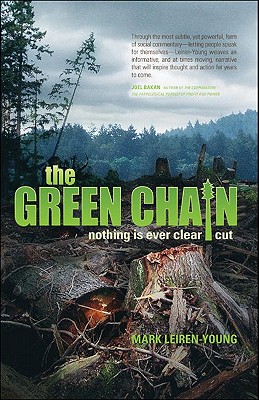 The Green Chain: Nothing Is Ever Clear Cut - Leiren-Young, Mark