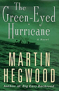 The Green-Eyed Hurricane