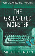 The Green-Eyed Monster: A Chilling Tale of Terror