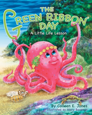 The Green Ribbon Day - Jones, Colleen E