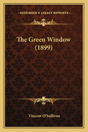 The Green Window (1899)