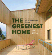 The Greenest Home: Superinsulated and Passive House Design