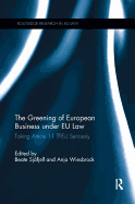 The Greening of European Business Under EU Law: Taking Article 11 Tfeu Seriously