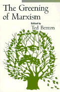 The Greening of Marxism