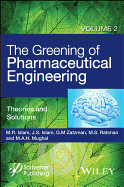 The Greening of Pharmaceutical Engineering, Theories and Solutions