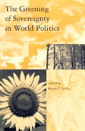 The Greening of Sovereignty in World Politics - Litfin, Karen T, Professor (Editor), and Gasser, Les (Editor)