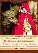 The Greenwood Encyclopedia of Folktales and Fairy Tales: Volume 2: G-P