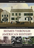 The Greenwood Encyclopedia of Homes Through American History: Volume 2, 1821-1900