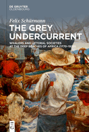 The Grey Undercurrent: Whalers and Littoral Societies at the Deep Beaches of Africa (1770-1920)