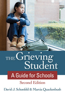 The Grieving Student: A Guide for Schools