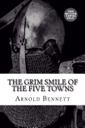 The Grim Smile of the Five Towns