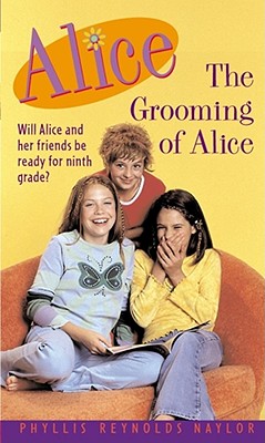 The Grooming of Alice - Naylor, Phyllis Reynolds