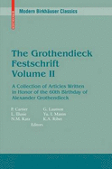 The Grothendieck Festschrift, Volume II: A Collection of Articles Written in Honor of the 60th Birthday of Alexander Grothendieck