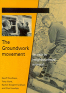 The Groundwork Movement: Its Role in Neghbourhood Renewal