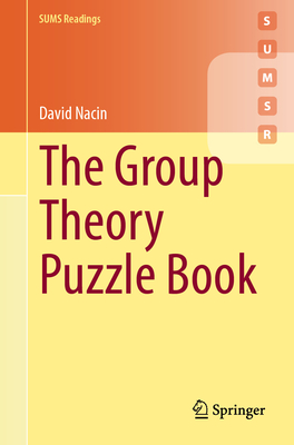 The Group Theory Puzzle Book - Nacin, David