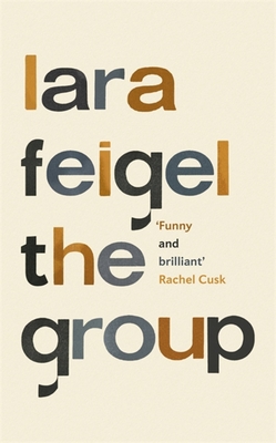 The Group - Feigel, Lara