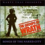 The Groups of Wrath: Songs of the Naked City