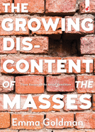 The Growing Discontent of the Masses: Three Essays on the Social Condition