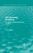 The Growing Economy: Principles of Political Economy Volume II