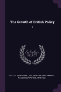 The Growth of British Policy: 2