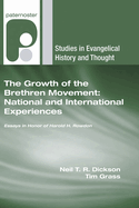 The Growth of the Brethren Movement: National and International Experiences: Essays in Honor of Harold H. Rowdon