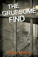 The Gruesome Find