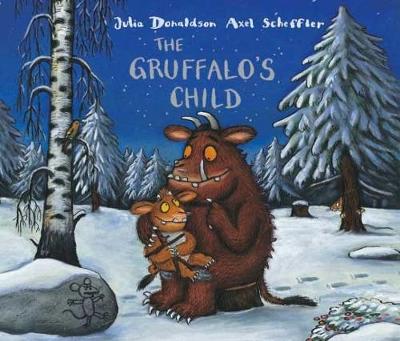 The Gruffalo's Child - Donaldson, Julia, and Staunton, Imelda (Read by)