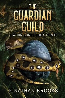 The Guardian Guild: A Dungeon Core Epic - Brooks, Jonathan