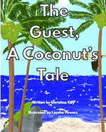 The Guest, A Coconut's Tale