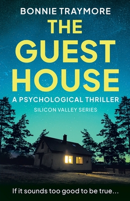 The Guest House: A Psychological Thriller - Traymore, Bonnie
