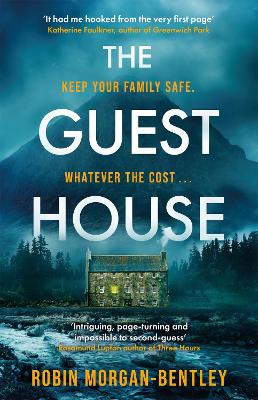 The Guest House: 'A tense spin on the locked-room mystery' Observer - Morgan-Bentley, Robin