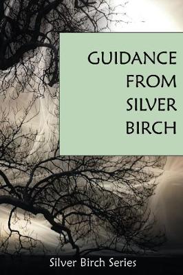 The Guidance of "Silver Birch" - Dooley, Anne (Editor)