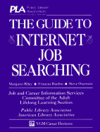 The Guide to Internet Job Searching - Dikel, Margaret F, and Riley Dikel, Margaret, and Riley, Margaret