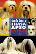The Guide to Owning a Lhasa Apso