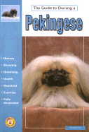 The Guide to Owning a Pekingese - Lee, Muriel P