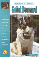 The Guide to Owning a Saint Bernard - Tabler, Judith