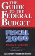 The Guide to the Federal Budget: Fiscal 2000 - Collender, Stanley E