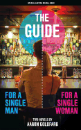 The Guides: Special Edition: The Guide for a Single Man & the Guide for a Single Woman