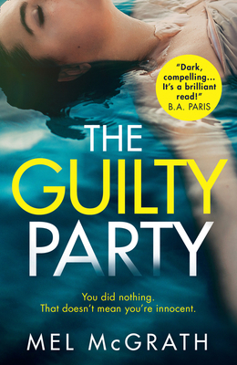 The Guilty Party - McGrath, Melanie