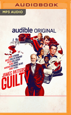 The Guilty - Patterson, James, and Swierczynski, Duane, and Lithgow, John (Read by)