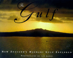 The Gulf: New Zealand's Hauraki Gulf Explored