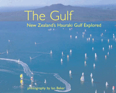 The Gulf: New Zealand's Hauraki Gulf Explored