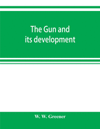 The gun and its development