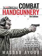 The Gun Digest Book of Combat Handgunnery, 7th Edition