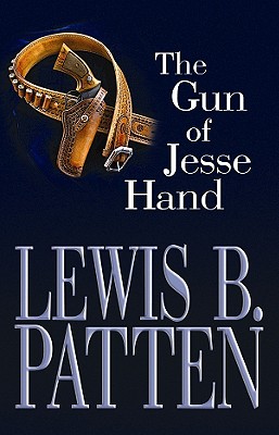 The Gun of Jesse Hand - Patten, Lewis B