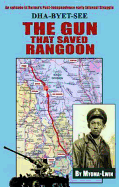 The Gun That Saved Rangoon